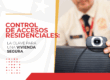 Control de accesos residenciales: la clave para viviendas seguras