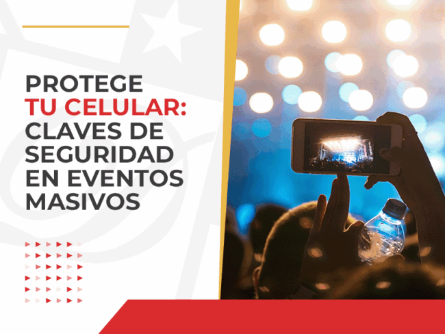 Protege tu celular: claves de seguridad en eventos masivos