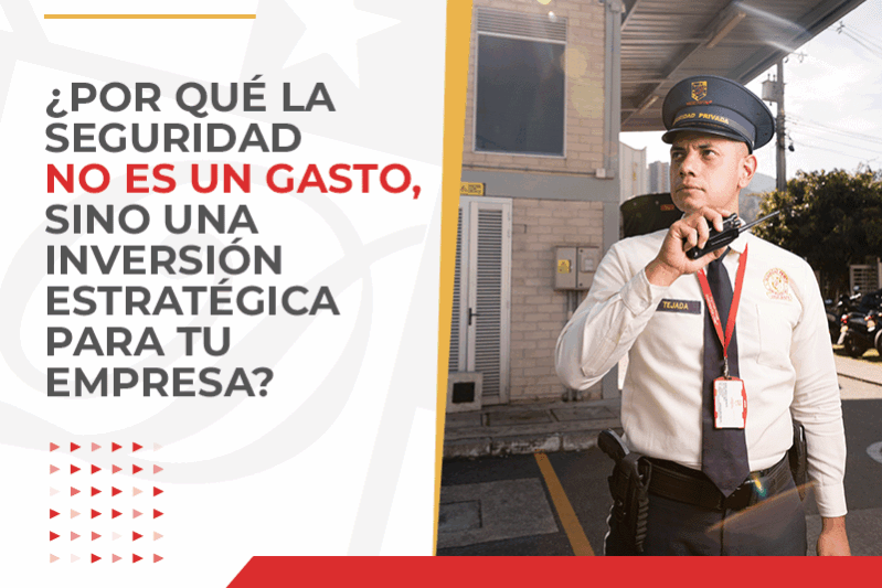 ¿Por qué la seguridad no es un gasto, sino una inversión estratégica para tu empresa?