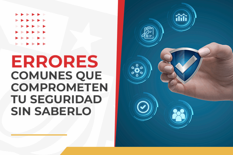 Errores comunes que comprometen tu seguridad sin saberlo
