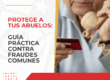 Protege a tus abuelos: guía práctica contra fraudes comunes